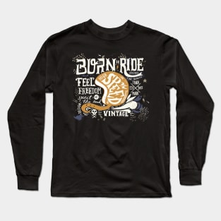 Born to ride Long Sleeve T-Shirt